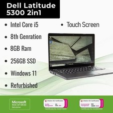 Dell Latitude 5300 2-in-1 13" , i5-8th Gen, 8GB RAM, 256GB SSD, Touch,Windows 11